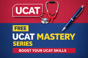 (Free) The UCAT Mastery Series – Everything You Need to Get Started.